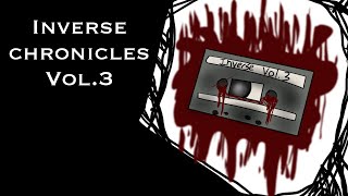 Inverse Chronicles Vol3 [upl. by Ycaj]