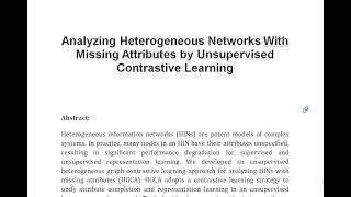 Analyzing Heterogeneous Networks With Missing Attributes by Unsupervised Contrastive Learning [upl. by Longawa797]