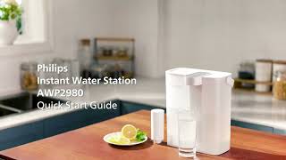 Quick start guidePhilips Instant Water StationAWP2980 [upl. by Esyle]