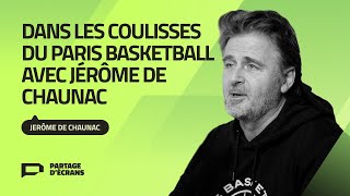 Stratégie et passion  Dans les coulisses du Paris Basketball avec Jérôme de Chaunac [upl. by Laeira333]