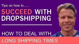 How to manage long shipping times [upl. by Ruhl]