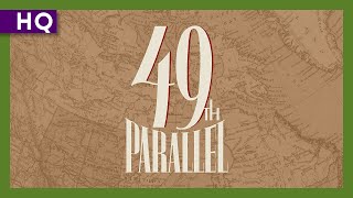 49th Parallel 1941 Trailer [upl. by Tterraj446]