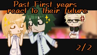 Past First years react to their future Haikyuu Gcrv Part 22 Read description [upl. by Nomal151]