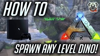 ARK PS4  How to Spawn Custom Level Dino Tame and Max out [upl. by Iadrahs]