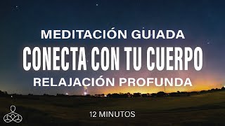 Meditación guiada CONECTA CON TU CUERPO✨12 minutos MINDFULNESS [upl. by Vatsug]