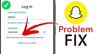 Fix snapchat login problem  Oops we could not find matching credentials [upl. by Sura]