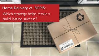 Home Delivery vs BOPIS Which Strategy Helps Retailers Build Lasting Success  LaserShip [upl. by Eelahs]