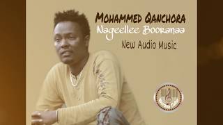 New OromoBorana Music 2019 MOHAMED QANCHORANageellee Booranaa [upl. by Amery]