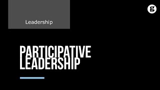 Participative Leadership [upl. by Vento]