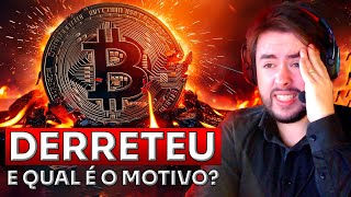 🚨QUAL O MOTIVO DA QUEDA BITCOIN DERRETEU [upl. by Tankoos]