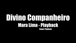 Mara Lima  Divino companheiro Playback [upl. by Leanora]