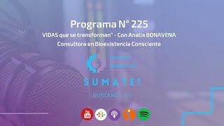 Programa N°225 de Puentes para Despertar ¨Vidas que se transforman con Analía Bonavena¨ [upl. by Eiramasil]