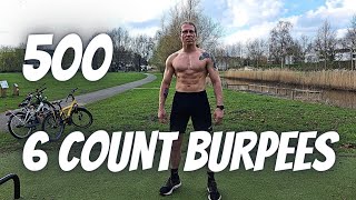 What To Do After Finishing Work Early  500 6 Count Burpees Unbroken  3825 [upl. by Silberman]