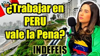 Trabajar en PERU siendo Venezolan es DIFICIL ft orianaboraure en Indefeis [upl. by Nema]