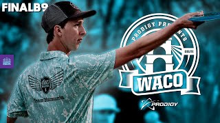 2023 Prodigy Presents WACO  FINAL RD B9  Sexton McBeth Redalen Klein  Gatekeeper Media [upl. by Aknahs976]