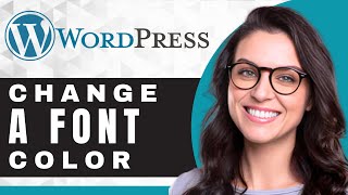 How to Change a Font Color in WordPress  WordPress Tutorial [upl. by Eidorb]