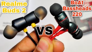 BoAt Bassheads 220225 Vs Realme Buds 2 Sound Test Mic Test Build Gaming Test Boat 220 Vs Buds 2 [upl. by Cleodel]