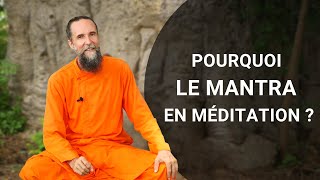 Pourquoi utiliser le mantra en méditation [upl. by Sutelc]