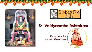 Sri Vaidyanatha Ashtakam [upl. by Huntley931]