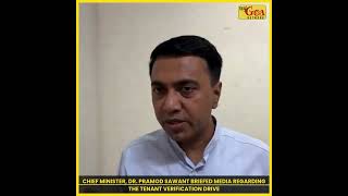 CM DR PRAMOD SAWANT BRIEFED MEDIA REGARDING THE TENANT VERIFICATION DRIVE  MY GOA NETWORK [upl. by Shandra]