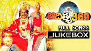 Aditya 369 ఆదిత్య 369 Telugu Movie Songs Jukebox  Bala Krishna Mohini [upl. by Benzel]