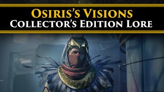 Destiny 2 Lore  Lightfall Collectors Edition Lore Osiriss secret visions stolen from Savathun [upl. by Katine]