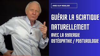 Vidéo Comment guérir la sciatique par les synergies naturelles avec Guy Roulier soustitrée [upl. by Dilahk930]