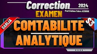 Correction Examen Comptabilité Analytique s3 Prof Fatima Zahra Achour Darija [upl. by Agate]