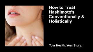 How to Treat Hashimoto’s Conventionally amp Holistically [upl. by Yauq]