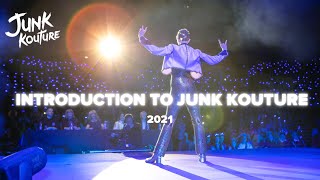 Introduction to Junk Kouture 2021  Highlights  Junk Kouture [upl. by Nonohcle]