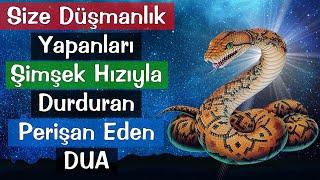 Size Düşmanlık Yapanları Şimşek Hızıyla Durduran Perişan Eden DUA [upl. by Rebmac]