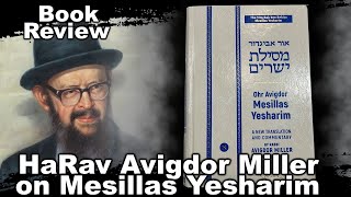 Book Review  Harav Avigdor Millers New Translation and Commentary of the Mesillas Yesharim [upl. by Letnuahc]