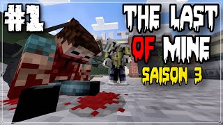 The Last of Mine  Saison 3 Ep1 Révélation  Série Zombie Minecraft Rp [upl. by Mabel]