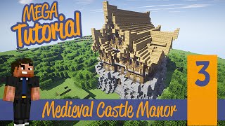 Minecraft Mega Tutorial Ep 3  Large Medieval Castle ManorMansion Tutorial Ps4XBOXPS3PEPC [upl. by Nailluj133]