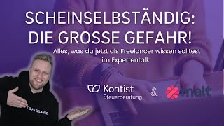 Scheinselbständigkeit Expertentalk  Alles was du zum Thema wissen solltest  Webinaraufzeichnung [upl. by Hesther]