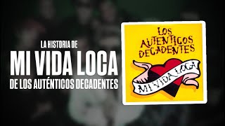 El disco de AUTÉNTICOS DECADENTES que arrasó con todo “Mi vida Loca” 1995 [upl. by Loram]