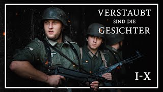 Verstaubt sind die Gesichter  Das Schicksal der 2 Kompanie IX [upl. by Witha402]