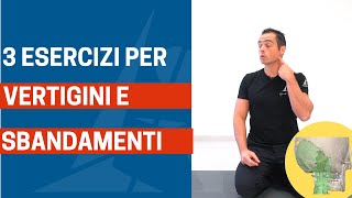 3 ESERCIZI che migliorano velocemente SBANDAMENTI e VERTIGINI CERVICALI [upl. by Yhotmit]