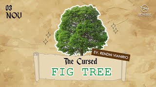 MYC 3 November 2024  The Cursed Fig Tree  Ev Rendhi Vianirio [upl. by Acus]