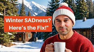 How to Beat the Winter Blues Seasonal Affective Disorder [upl. by Iarahs]