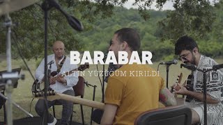 BARABAR  Altın Yüzüğüm Kırıldı [upl. by Bolanger332]