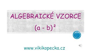 ALGEBRAICKÉ VZORCE a  b² [upl. by Ahsocin]