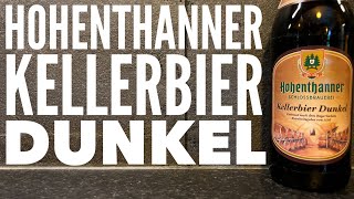 Hohenthanner Kellerbier Dunkel Review By Hohenthanner SchlossBrauerei  German Craft Beer Review [upl. by Earlene]