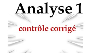 analyse 1 Examen corrigé [upl. by Thunell]