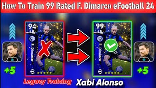 How To Train 99 Rated F Dimarco In eFootball 2024 Mobile  New Dimarco Max Level Playstyle [upl. by Tacy858]