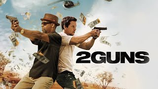 2 Guns 2013 Movie  Denzel Washington Mark Wahlberg amp Paula Patton  Review amp Facts [upl. by Sabino259]