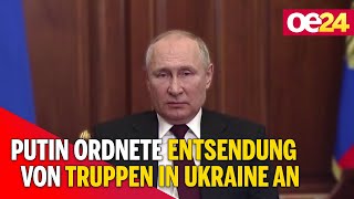 Putin ordnete Entsendung von Truppen in Ukraine an [upl. by Emrich221]