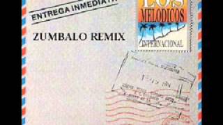 ZUMBALO REMIX LOS MELODICOS 1992wmv [upl. by Serra]