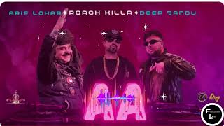 AA song  Roach Killa  Arif Lohar  Deep Jandu  New Song 2024 entertainment lover channel [upl. by Ahsaya252]