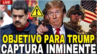 ÚLTIMO CAPTURA INMINENTE A MADURO TRUMP LO CONSIDERA OBJETIVO MILITAR EL JUEGO HA TERMINADO [upl. by Teak]